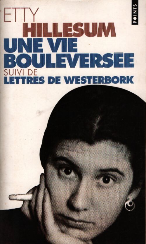 Une vie bouleversée - Etty Hillesum - Livre