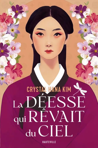 La déesse qui rêvait du ciel - Hana Kim Crystal - Livre