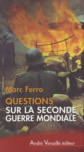 Questions sur la seconde guerre mondiale - Marc Ferro - Livre