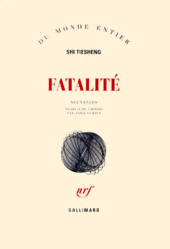 Fatalité - Shi Tiesheng - Livre