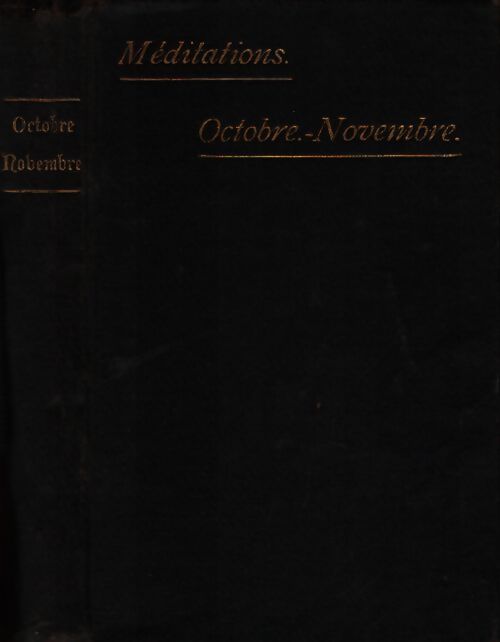Jésus-Christ médité et contemplé tous les jours de l'année Tome VI - Collectif - Livre