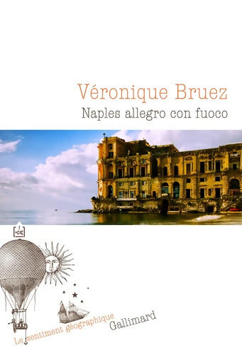 Naples allegro con fuoco - Véronique Bruez - Livre