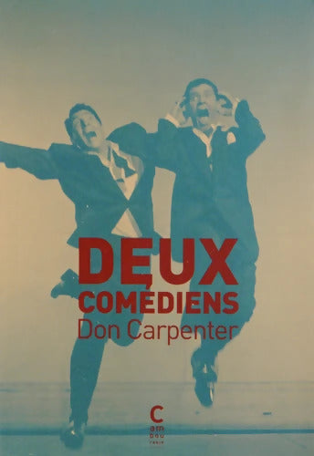 Deux comédiens - Don Carpenter - Livre