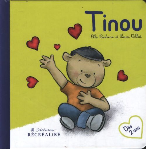 Tinou - petit ours des 2 ans - Ella Coalman - Livre