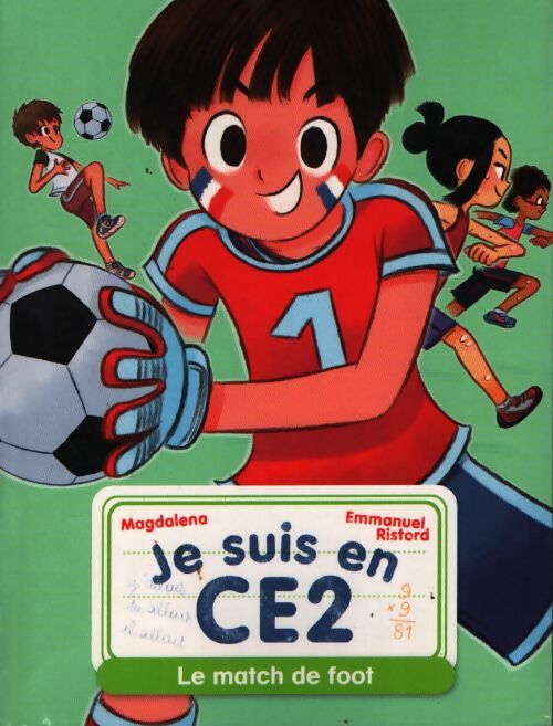 Je suis en ce2 - le match de foot - Magdalena - Livre
