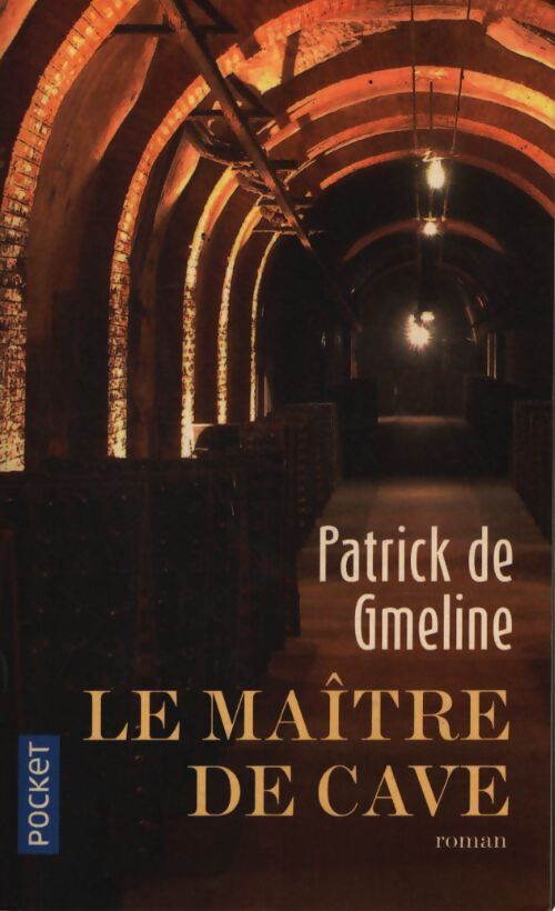 Le maître de cave - Patrick De Gmeline - Livre