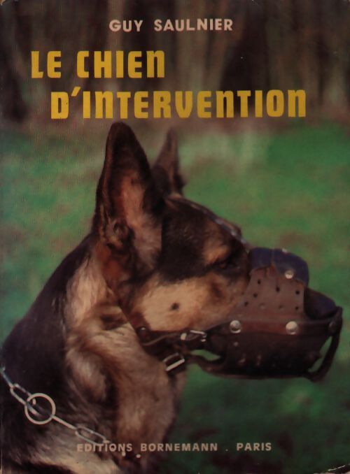 Le chien d'intervention - Guy Saulnier - Livre