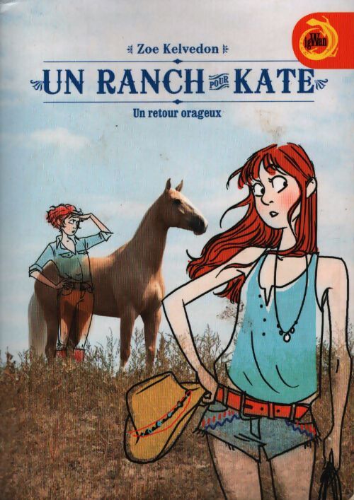 Un ranch pour Kate Tome IV : Un retour orageux - Zoé Kelvedon - Livre