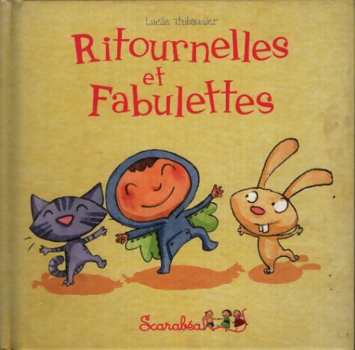 Ritournelles et Fabulettes - Lucile Thibaudier - Livre