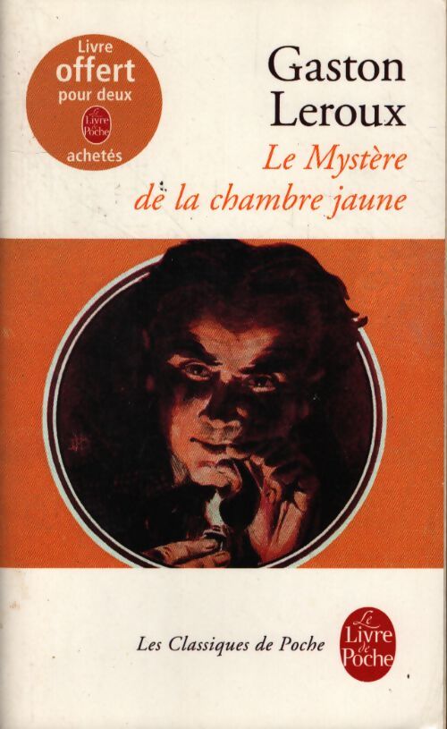 Le mystère de la chambre jaune - Gaston Leroux - Livre