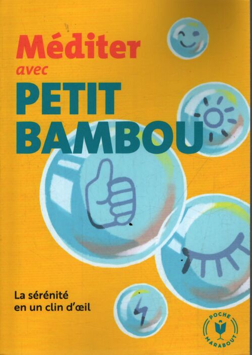 Méditer avec petit bambou - Petit Bambou - Livre
