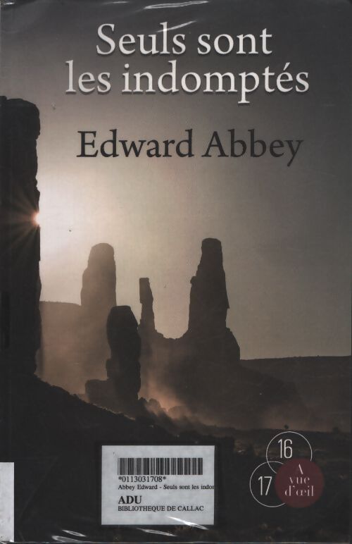 Seuls sont les indomptés - Edward Abbey - Livre