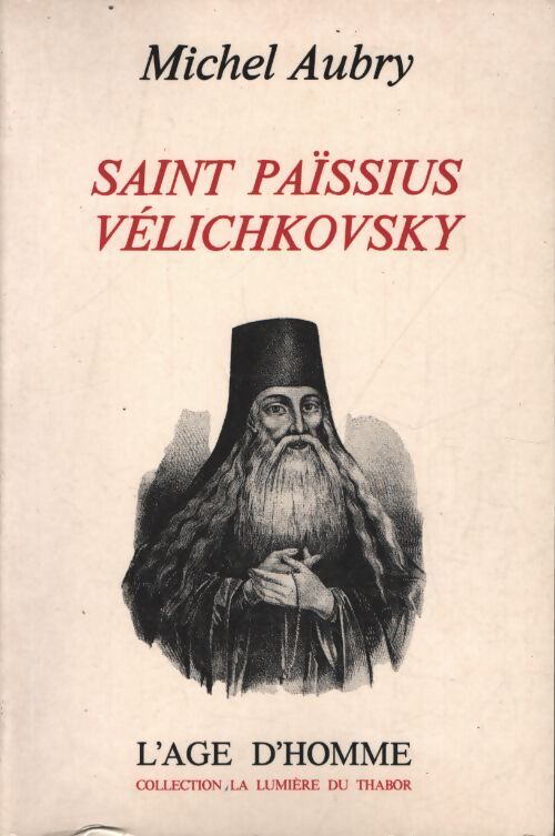 Saint païssius vélichkovsky - Michel Aubry - Livre
