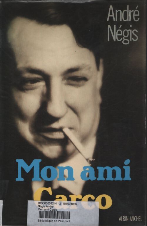 Mon ami carco - André Négis - Livre