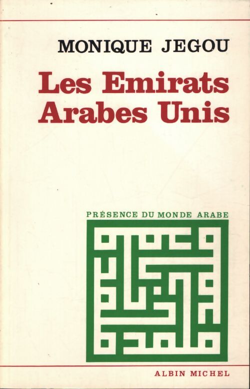 Les émirats arabes unis - Monique Jegou - Livre