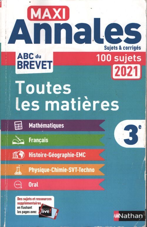 Maxi-annales abc du brevet 2021 - toutes les matières 3e : Maths - français - histoire-géographie emc . Physique-chimie - SVT - technologie - oral - sujets et corrigés - Gilles Mora - Livre