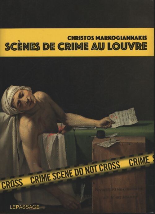 Scènes de crime au Louvre : Une enquête criminartistique - Christos Markogiannakis - Livre