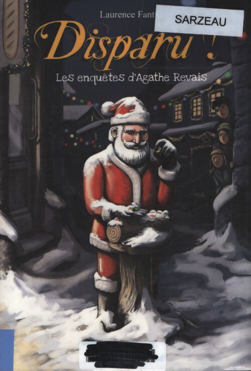 Disparu ! : Les enquêtes d'agathe revais - Laurence Fantuz - Livre