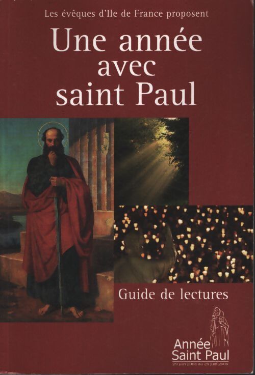Une année avec saint Paul - guide de lectures - Les Evêques D'Ile De France - Livre