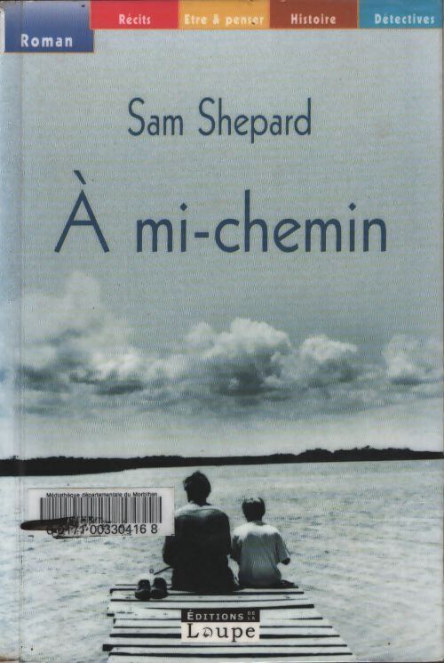 A mi-chemin - Sam Shepard - Livre
