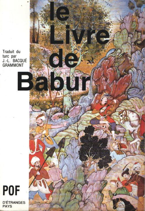 Le livre de Babur - Babur - Livre