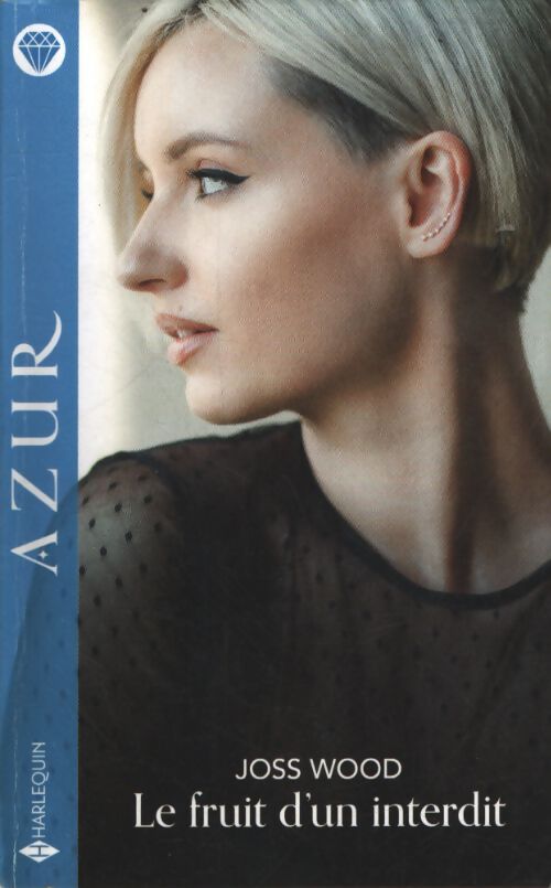 Le fruit d'un interdit - Joss Wood - Livre