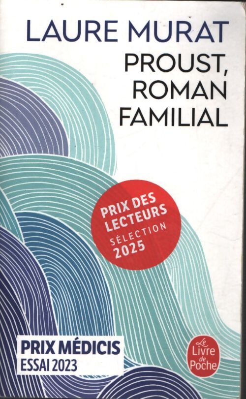 Proust roman familial - Laure Murat - Livre