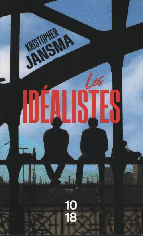 Les idéalistes - Kristopher Jansma - Livre