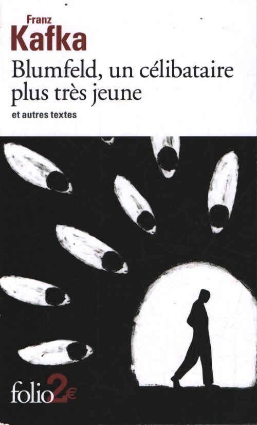 Blumfeld un célibataire plus très jeune et autres textes - Franz Kafka - Livre
