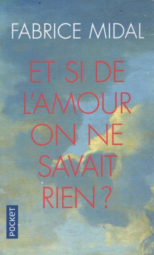 Et si de l'amour on ne savait rien ? - Fabrice Midal - Livre