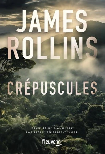 Crépuscules - James Rollins - Livre