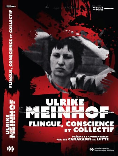 Flingue conscience et collectif - Ulrike Meinhof - Livre
