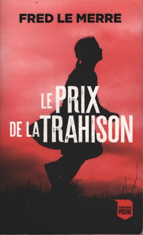 Le prix de la trahison - Fred Le Merre - Livre