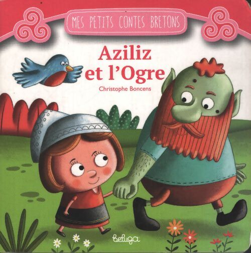 Aziliz et l'ogre - Christophe Boncens - Livre