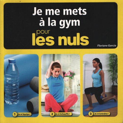 Je me mets à la gym pour les nuls - Floriane Garcia - Livre