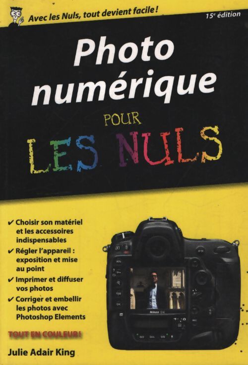 Photo numérique pour les nuls version poche 15e édition - Julie Adair King - Livre