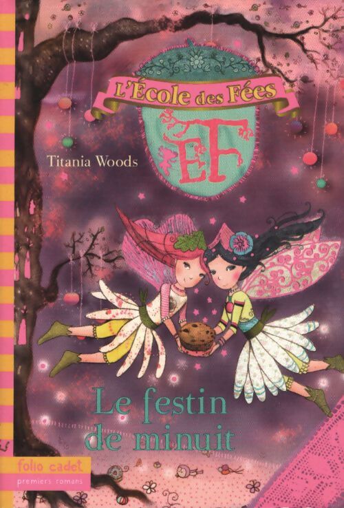 L'école des fées 2 : Le festin de minuit - titania Woods - Livre