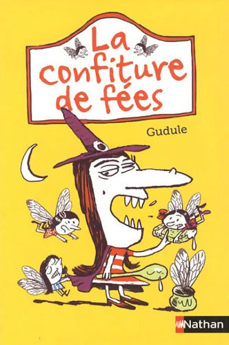 La confiture de fées - Gudule - Livre