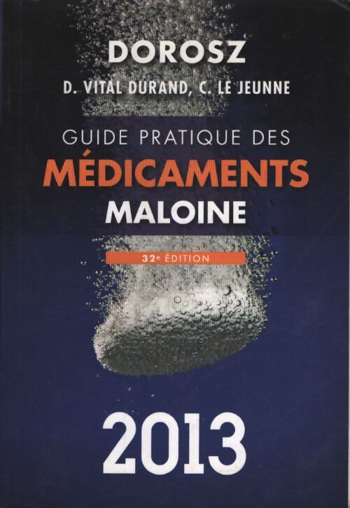 Guide pratique des médicaments - Philippe Dorosz - Livre