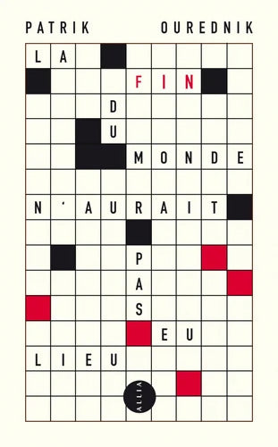 La fin du monde n'aurait pas eu lieu - Patrik Ourednik - Livre