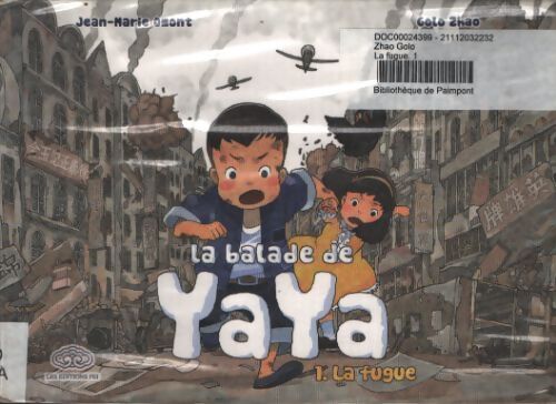 La balade de yaya Tome I : La fugue - Jean-Marie Omont - Livre