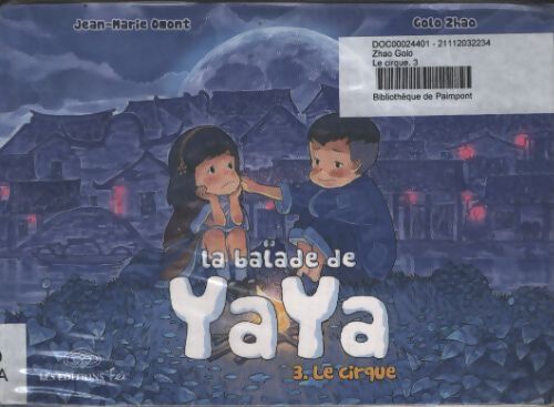 La balade de yaya tome 3. Le cirque - Omont Jean-Marie - Livre