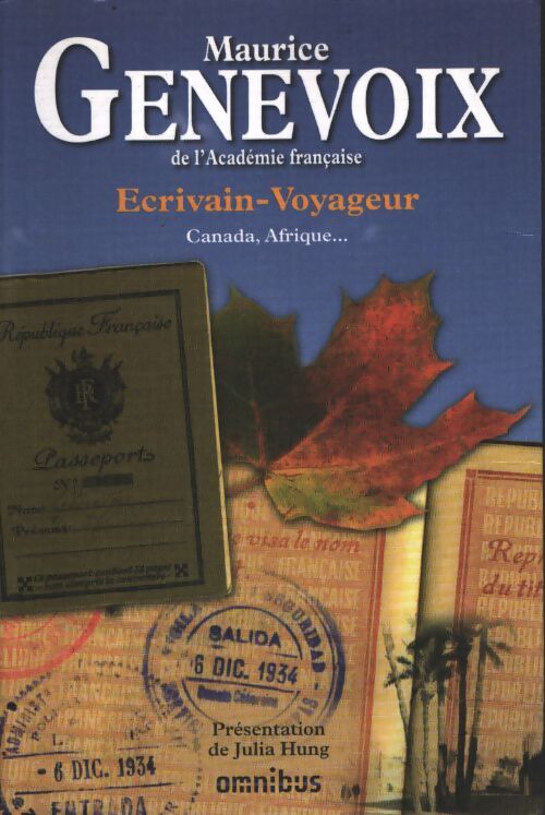 Ecrivain-voyageur : Canada afrique... - Maurice Genevoix - Livre