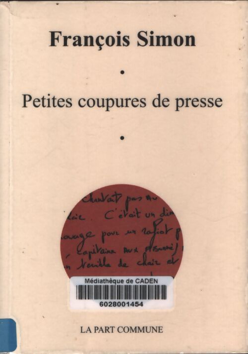 Petites coupures de presse - François Simon - Livre