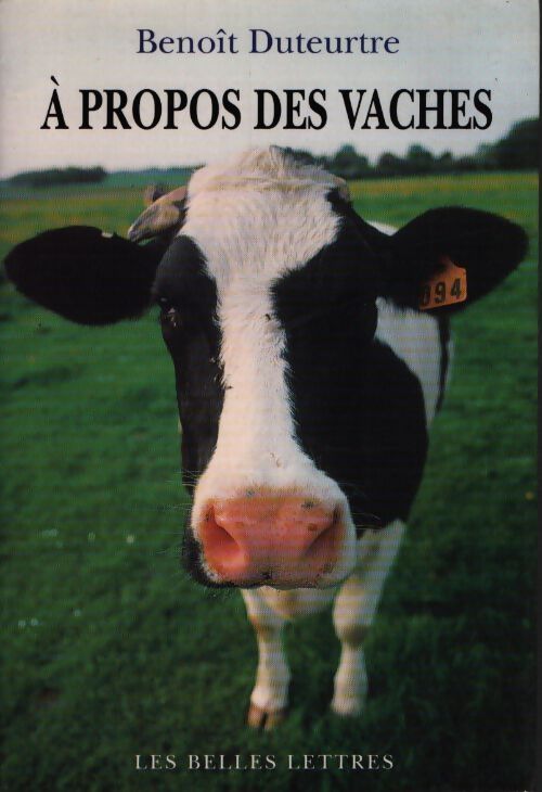 A propos des vaches - Benoît Duteurtre - Livre