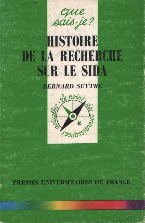 Histoire de la recherche sur le sida - Bernard Seytre - Livre