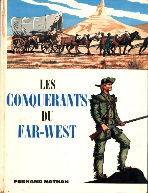 Les conquérants du far west - Collectif - Livre
