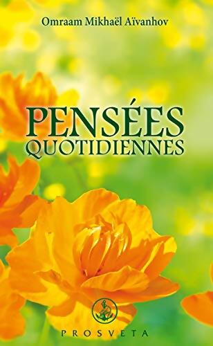 Pensées quotidiennes 2017 - Omraam Mikhaël Aïvanhov - Livre
