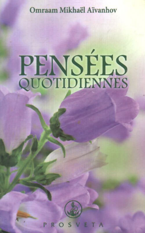 Pensées quotidiennes 2018 - Omraam Mikhaël Aïvanhov - Livre