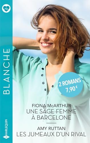 Une sage-femme à Barcelone / Les jumeaux d'un rival - Fiona McArthur - Livre